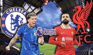 Liverpool đại chiến Chelsea