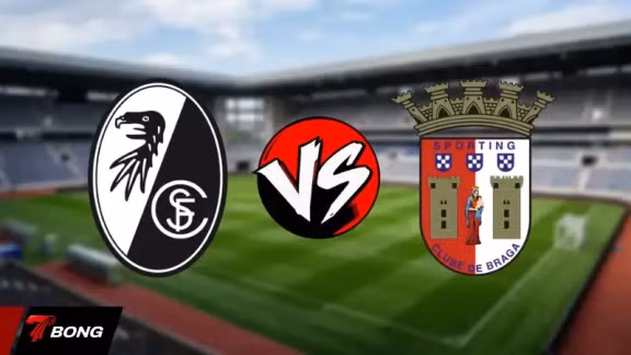 Freiburg vs Braga: Quyết chiến giành vé vào chung kết Europa League lịch sử