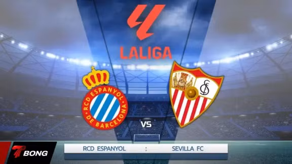 Sevilla vs Espanyol: Trận chiến sinh tử cho hy vọng trụ hạng La Liga