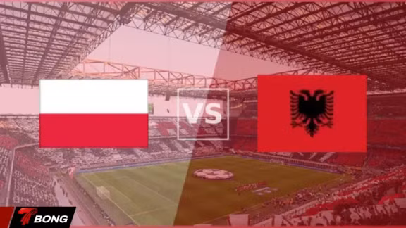 Poland vs Albania: "Đại bàng trắng" đối đầu thử thách cực đại