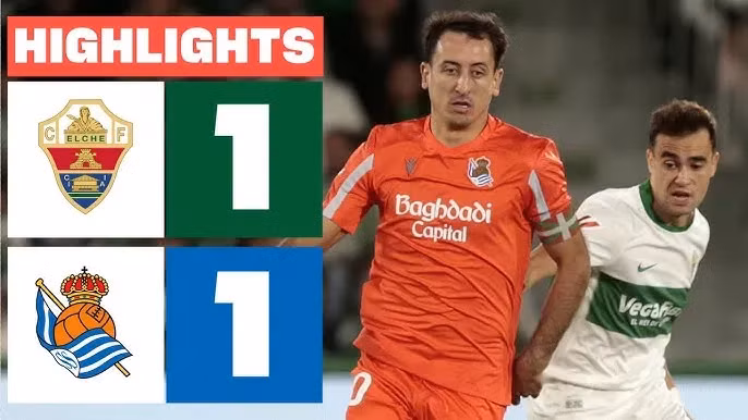 Video highlight: Elche VS Real Sociedad [08-11-25] • La Liga
