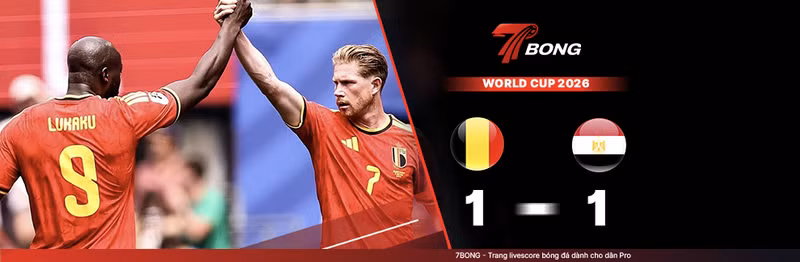 7BONG highlight: Bỉ VS Ai Cập [16-06-26] • FIFA World Cup 