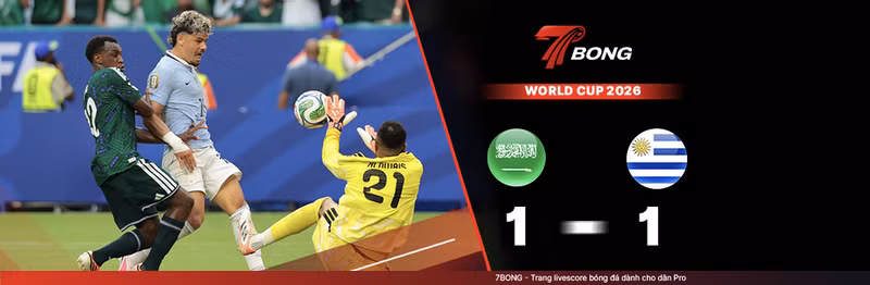 7BONG highlight: Ả Rập Saudi VS Uruguay [16-06-26] • FIFA World Cup 