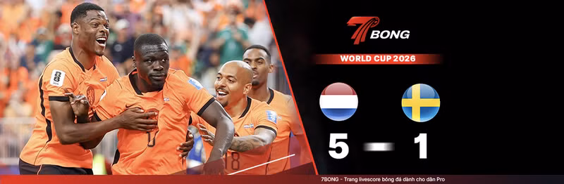 7BONG highlight: Hà Lan VS Thụy Điển [21-06-26] • FIFA World Cup 