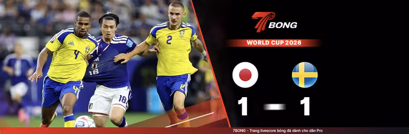 7BONG highlight: Nhật Bản VS Thụy Điển [26-06-26] • FIFA World Cup