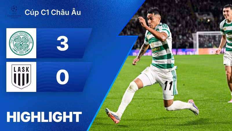 Xem lại | Celtic F.C. 3 - 0 LASK Linz | Cúp C1 Châu Âu 2026/2027 | 20/08/2026